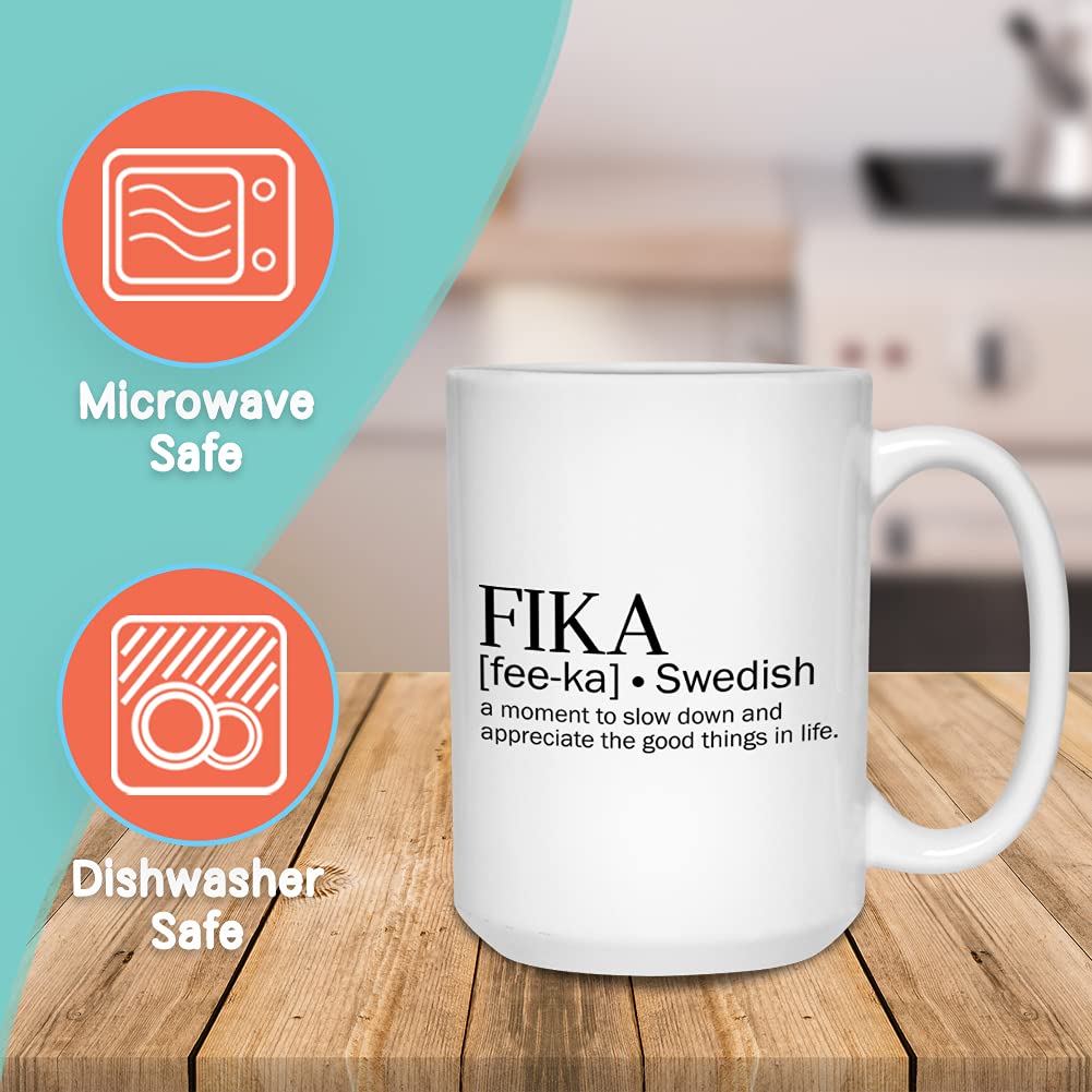 Swedish Fika Mug 15 Oz, Swedish Coffee Break, A Moment To Slow Down And Appreciate The Good Things In Life, Appreciation Gift Fo