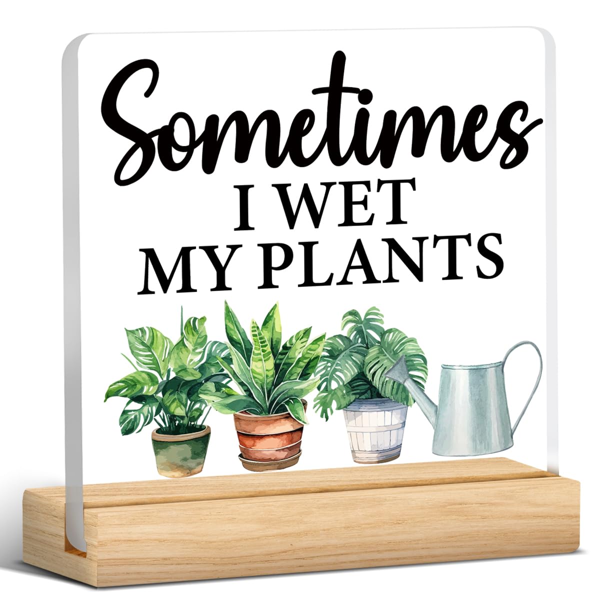 Gardening Gifts for Women Men, Plant Lover Gifts for Women, Garden Gift for Plant Lovers, Sometimes I Wet My Plants Acrylic Desk