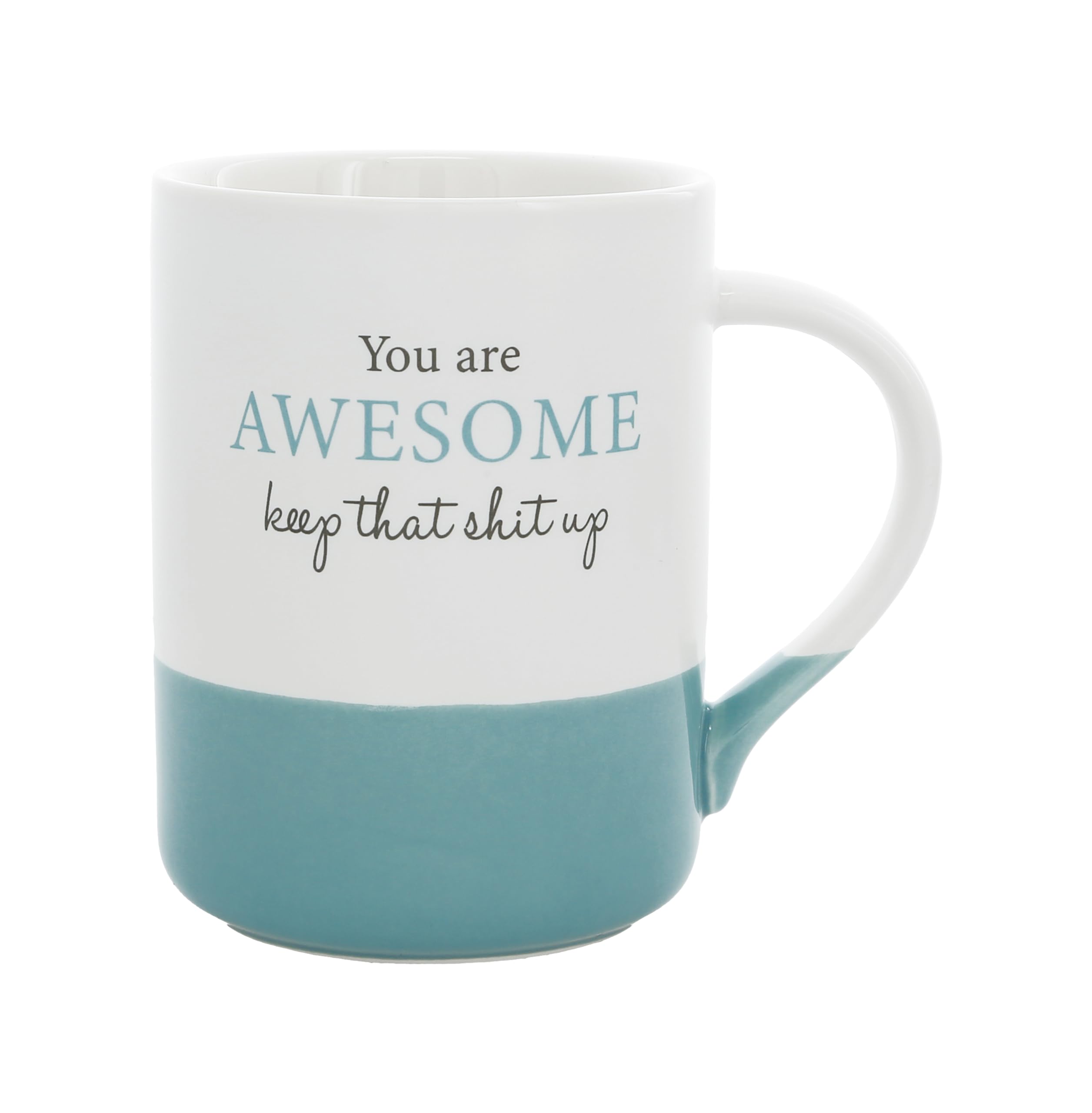 Pavilion - You Are Awesome Keep That Shit Up - 18 Oz Stoneware Coffee Mug Tea Cup Bestie Best Friend Coworker Girlfriend Wife En