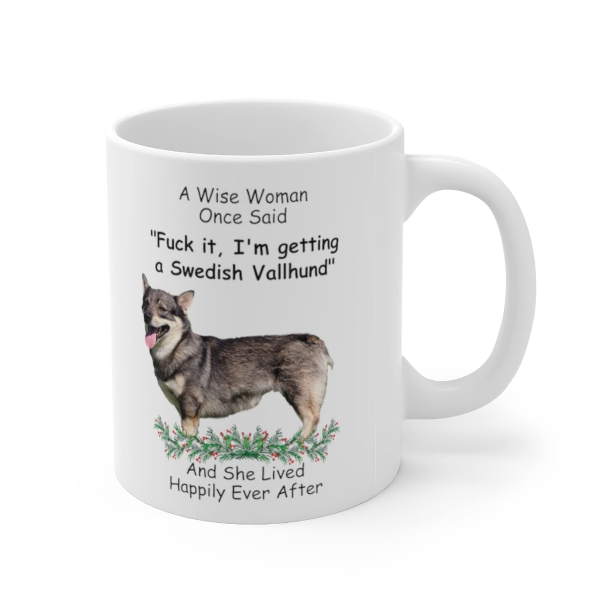Funny Swedish Vallhund Grey Dog Mom Gifts For Women Puppy Lovers Mother 'S Day 2024 A Wise Woman Once Said Coffee Mug With Fun Q
