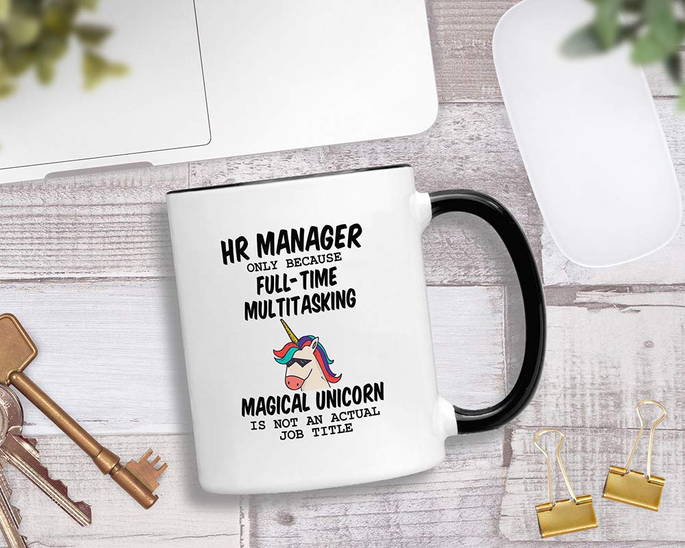 Human Resources Gifts. 11 Oz Hr Manager Mug. Because Unicorn Is Not An Actual Job Title. Gift Idea For Boss Or Office Co-Worker.