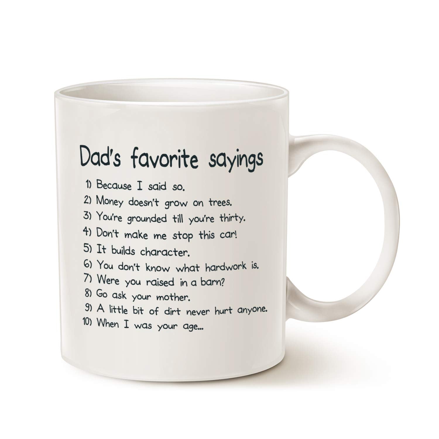 MAUAG Funny Dads Favorite Sayings Coffee Mug, Funny Dadisms Written in a Top Ten List, Best Birthday Gifts for Dad, Father Cup, 