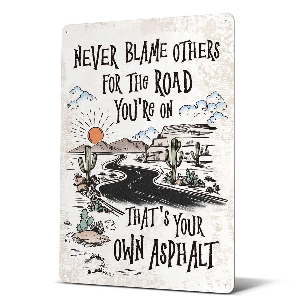 Heuhuww Never Blame Others Metal Sign for Home Office Room Bar Wall Decor Indoor Outdoor Tin Sign Decor Inspirational Gifts 8x12