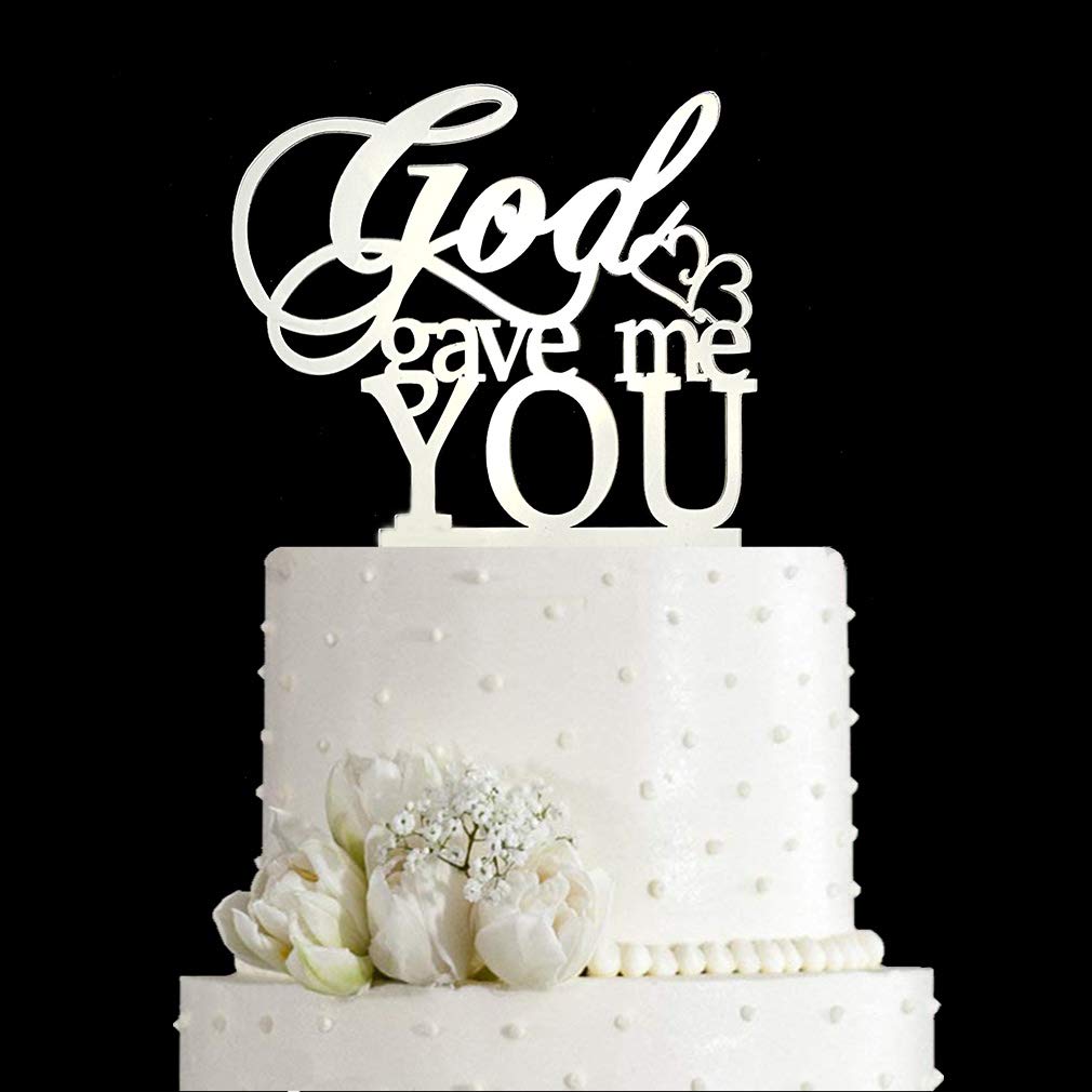 God Gave Me You Wedding Cake Topper For Wedding/Engagement/Marriage Party Decorations (Mirror Silvery Acrylic)