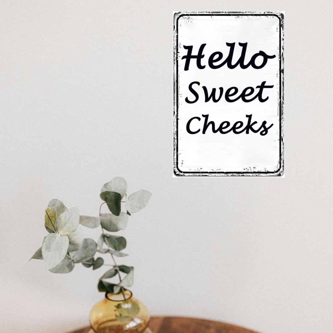 Funny Bathroom Decor Wall Art Funny Cute Hello Sweet Cheeks Tin Sign Rustic Farmhouse Bathroom Decoration Restroom Toilet Decor