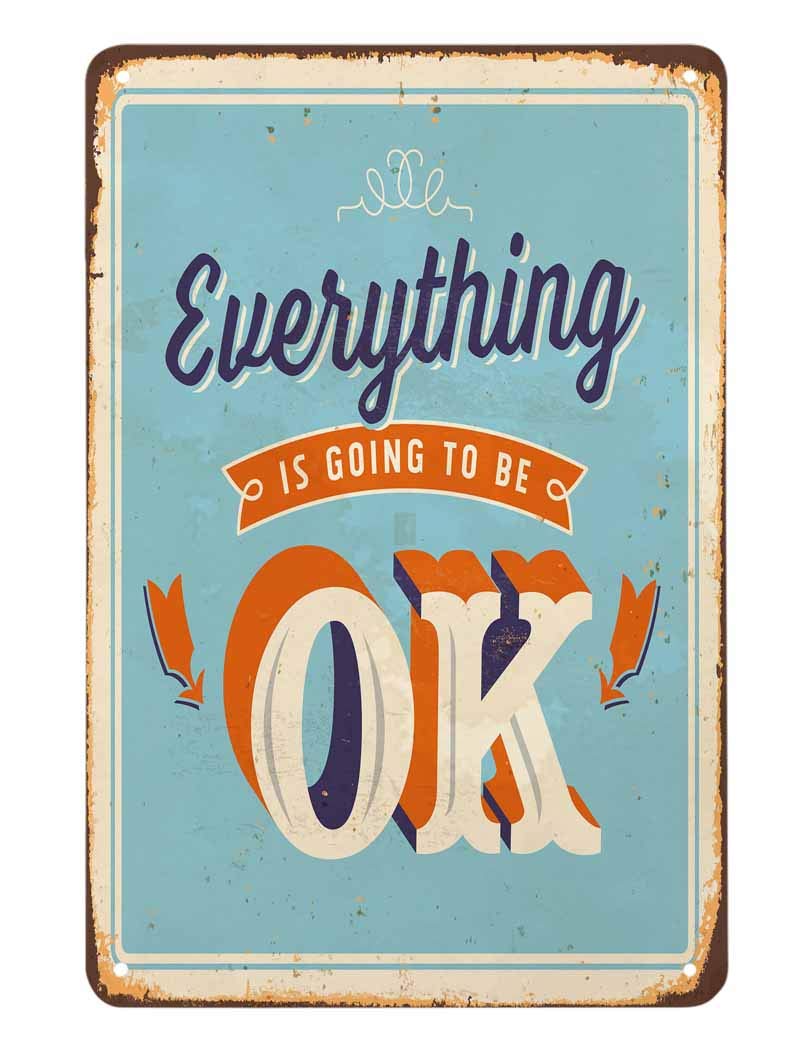 Aoyego Everything Is Going To Be Ok Tin Sign,Poster Blue Vintage Metal Tin Signs For Cafes Bars Pubs Shop Wall Decorative Funny