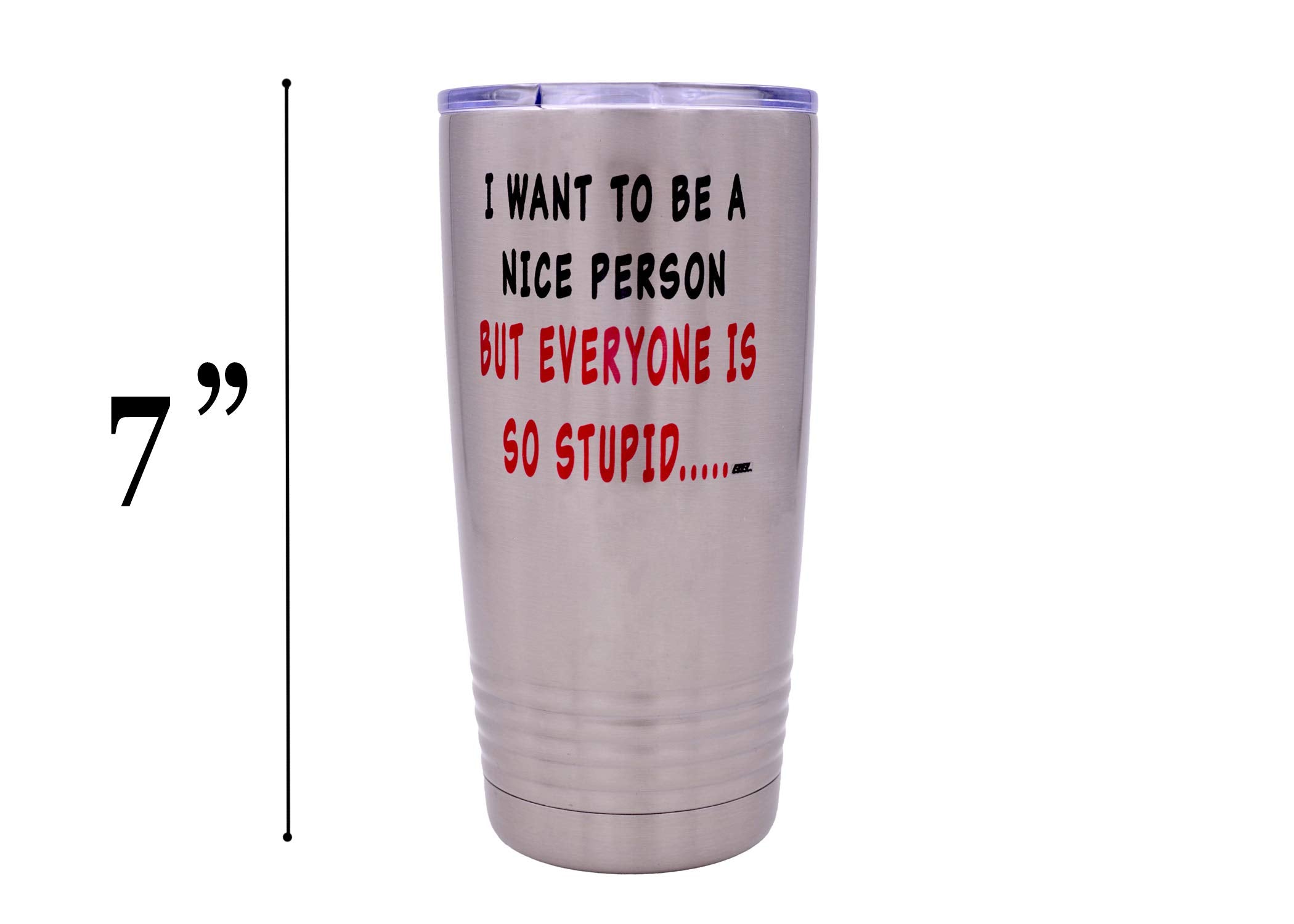 Rogue River Tactical Funny Sarcastic Nice Person 20 Oz. Travel Tumbler Mug Cup W/Lid Vacuum Insulated Work Gift