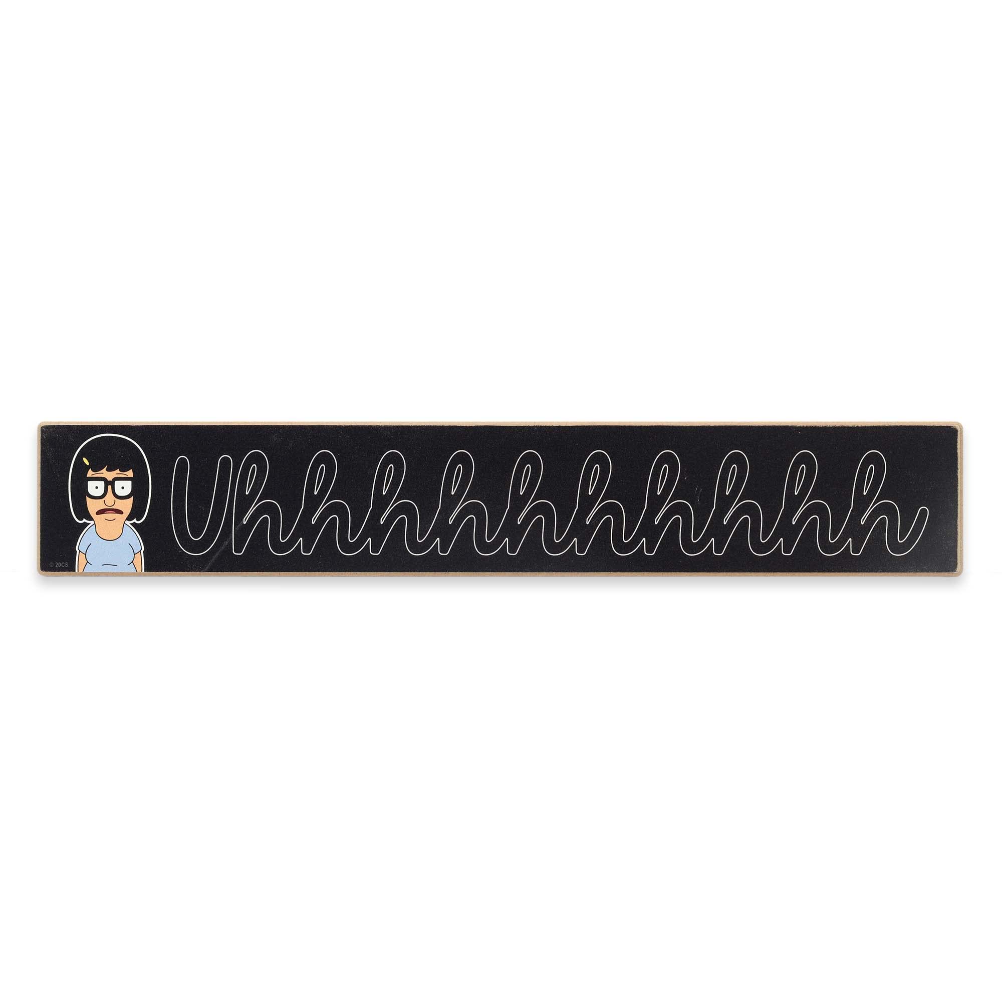 Bobs Burgers Tina Uhhh Wood Wall Decor - Funny Bobs Burgers Sign for Home Decorating