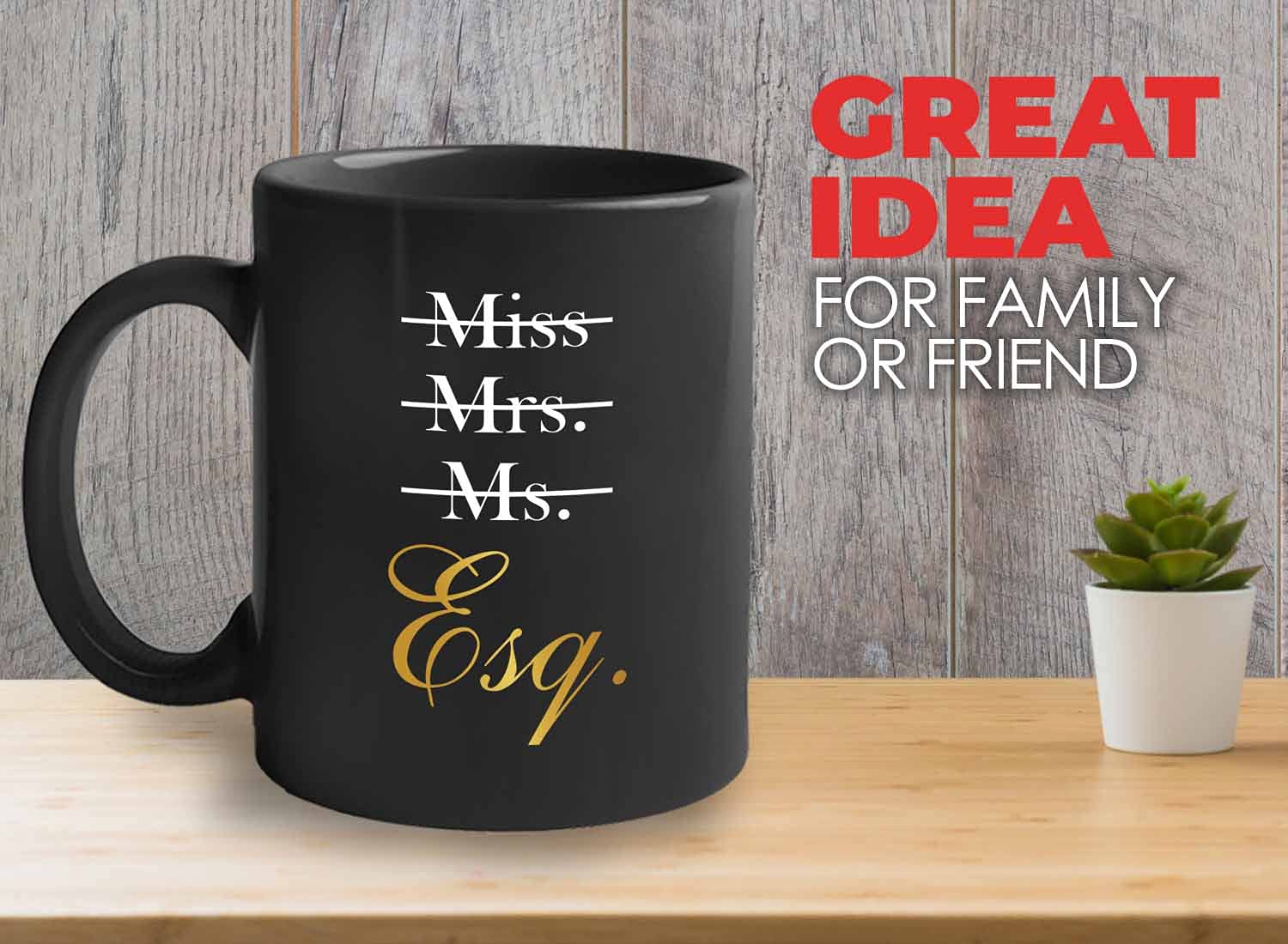 Lawyer Coffee Mug - Miss Mrs. Ms. Esq. - Law Student Law School Attorney Advocate Law Grad Her Esquiire 11Oz Black