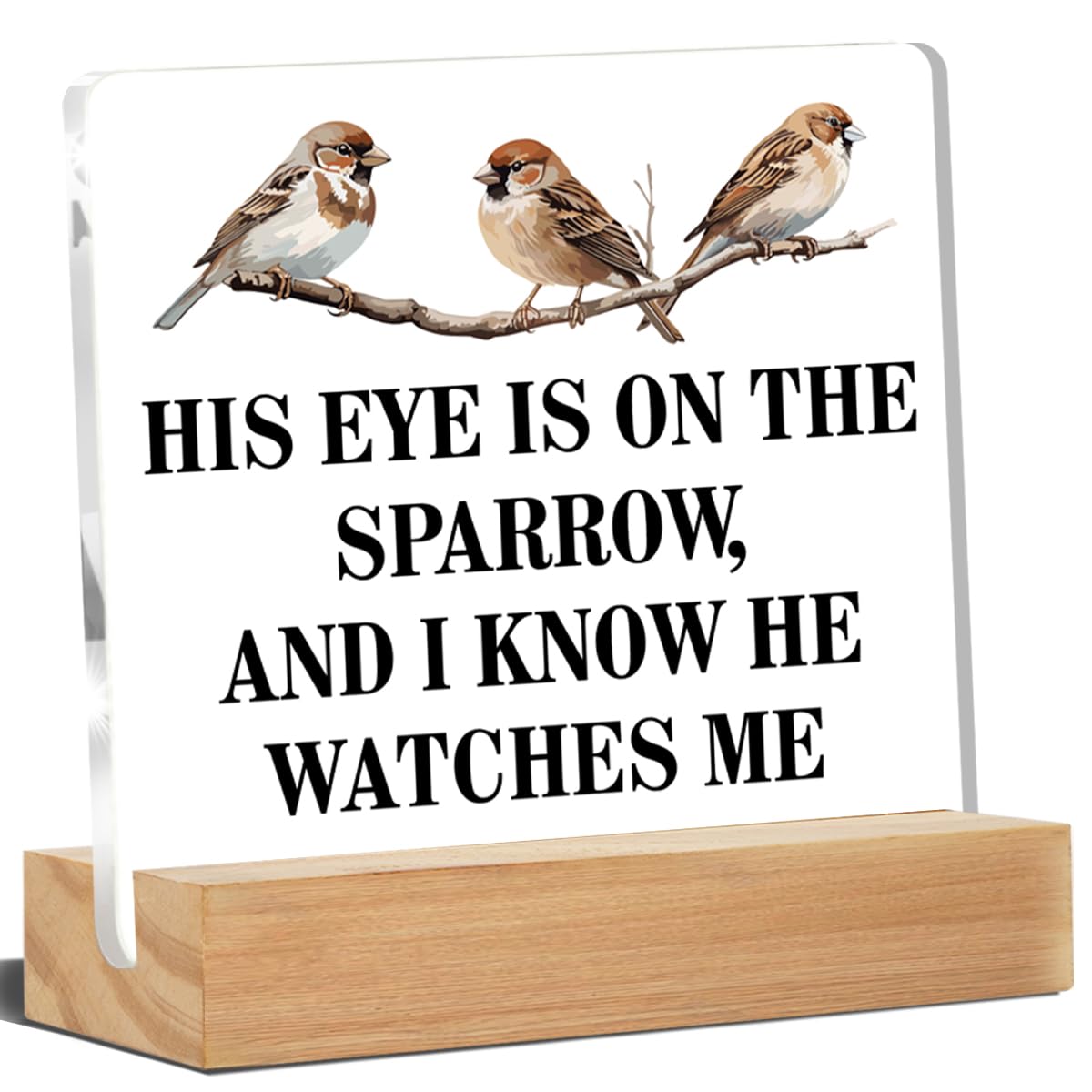 Religious Gifts for Women Men, Faith His Eye Is on the Sparrow Acrylic Sign Home Office Christian Decor