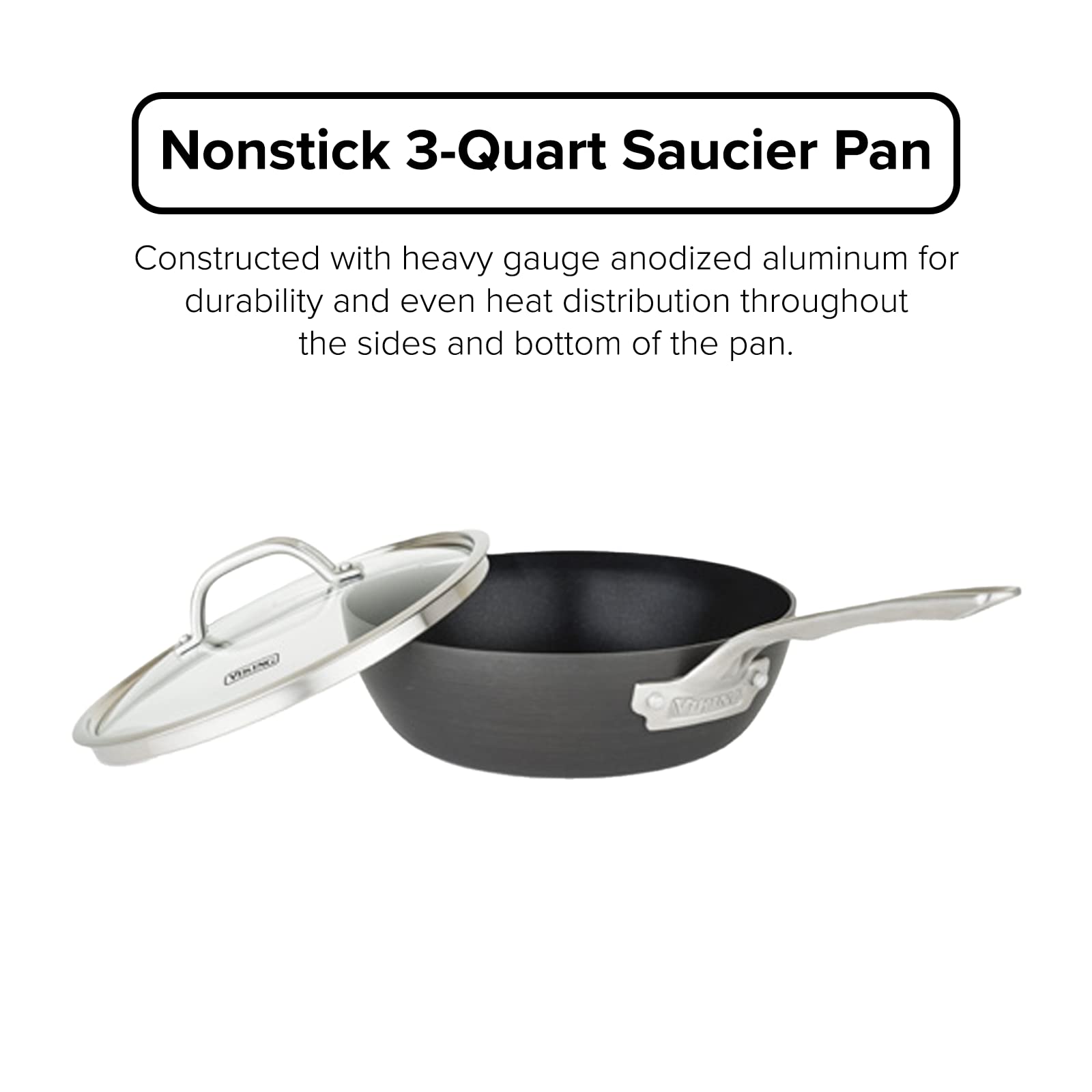 Viking Culinary Hard Anodized Nonstick 3-Ply Saucier Pan, 3 Quart, Includes Glass Lid, Dishwasher, Oven Safe, Works On All Cookt