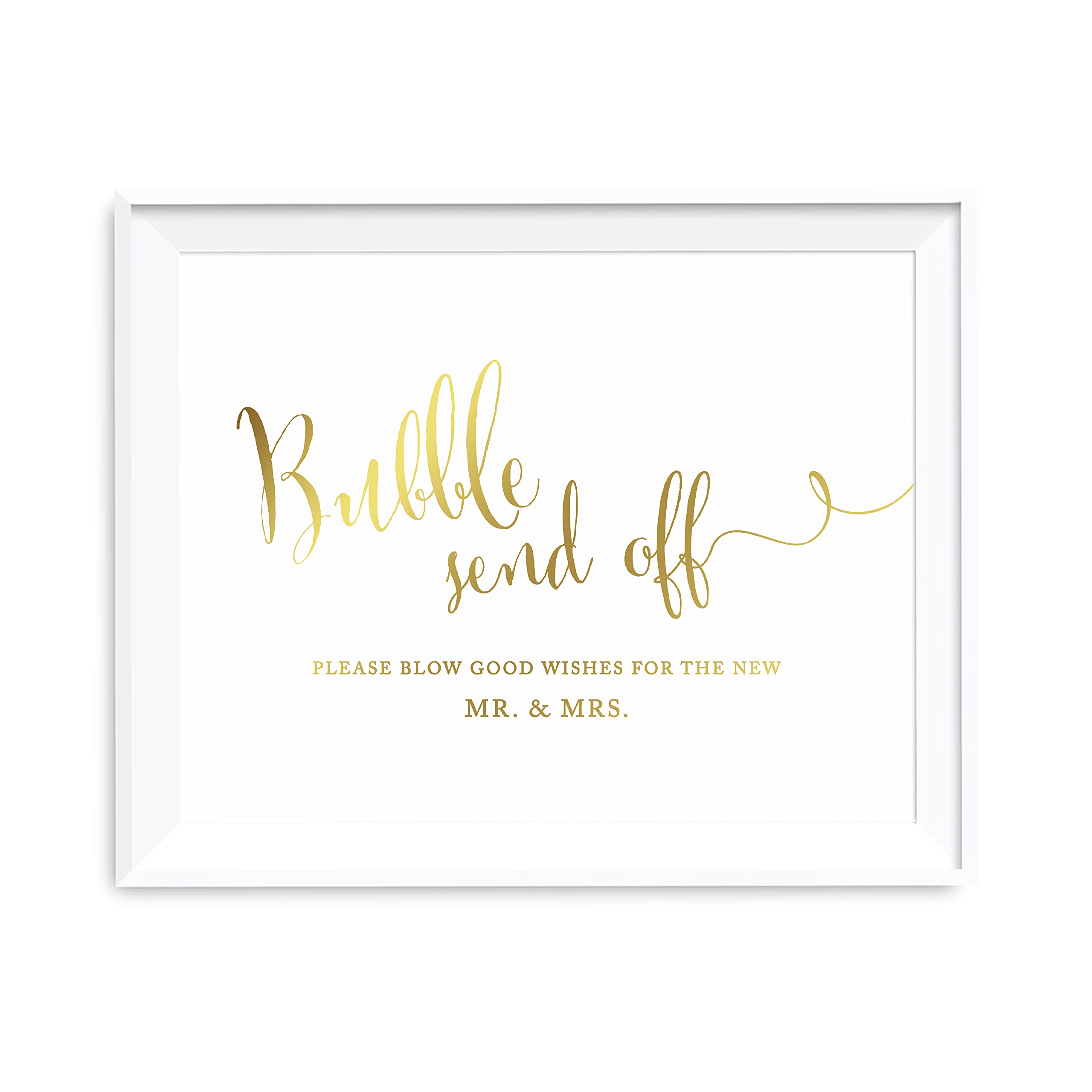 Andaz Press Wedding Party Signs, Metallic Gold Ink Print, 8.5X11-Inch, Bubble Send Off Please Blow Good Wishes For The New Mr. &