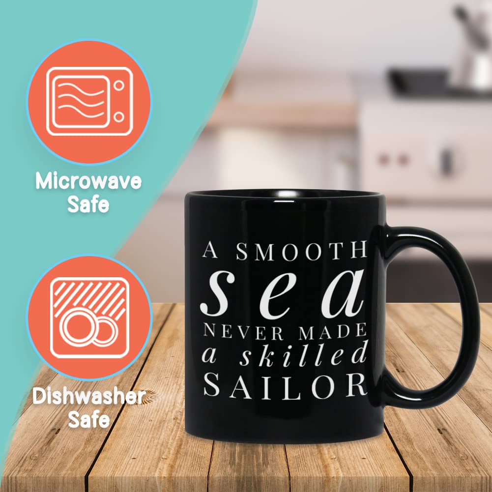 Bubble Hugs Sailor Coffee Mug 11 Oz, A Smooth Sea Never Made A Skilled Sailor Appreciation Gift Cup For Captain Seafarer Navy Bo