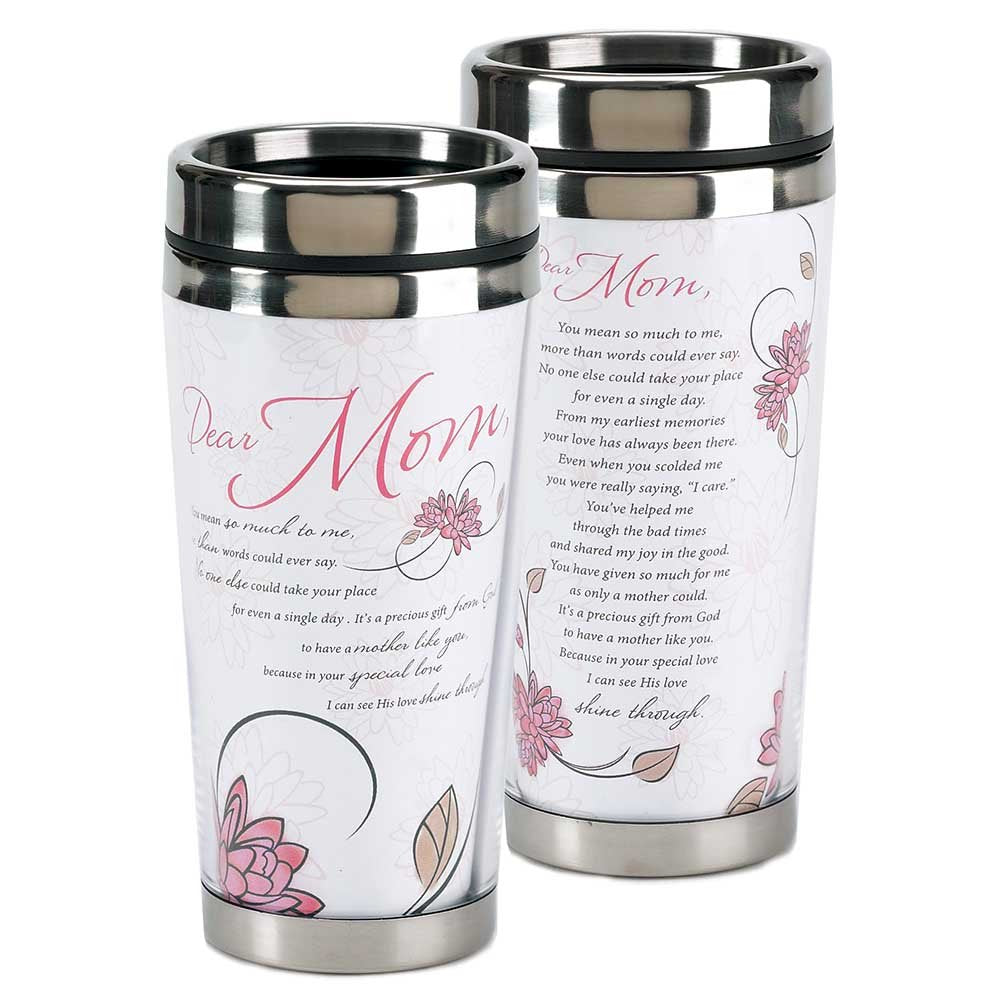 Dear Mom His Love Shines Through 16 Oz. Stainless Steel Insulated Travel Mug With Lid