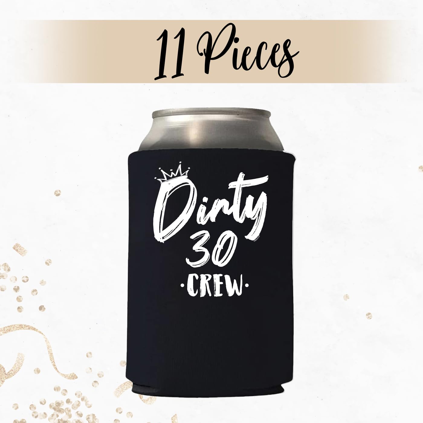 Veracco It Is My Dirty 30 Years - Thirth Birthday Gift - For Dirty Thirty Crew Party Favors Decorations Can Coolie Holder (Black