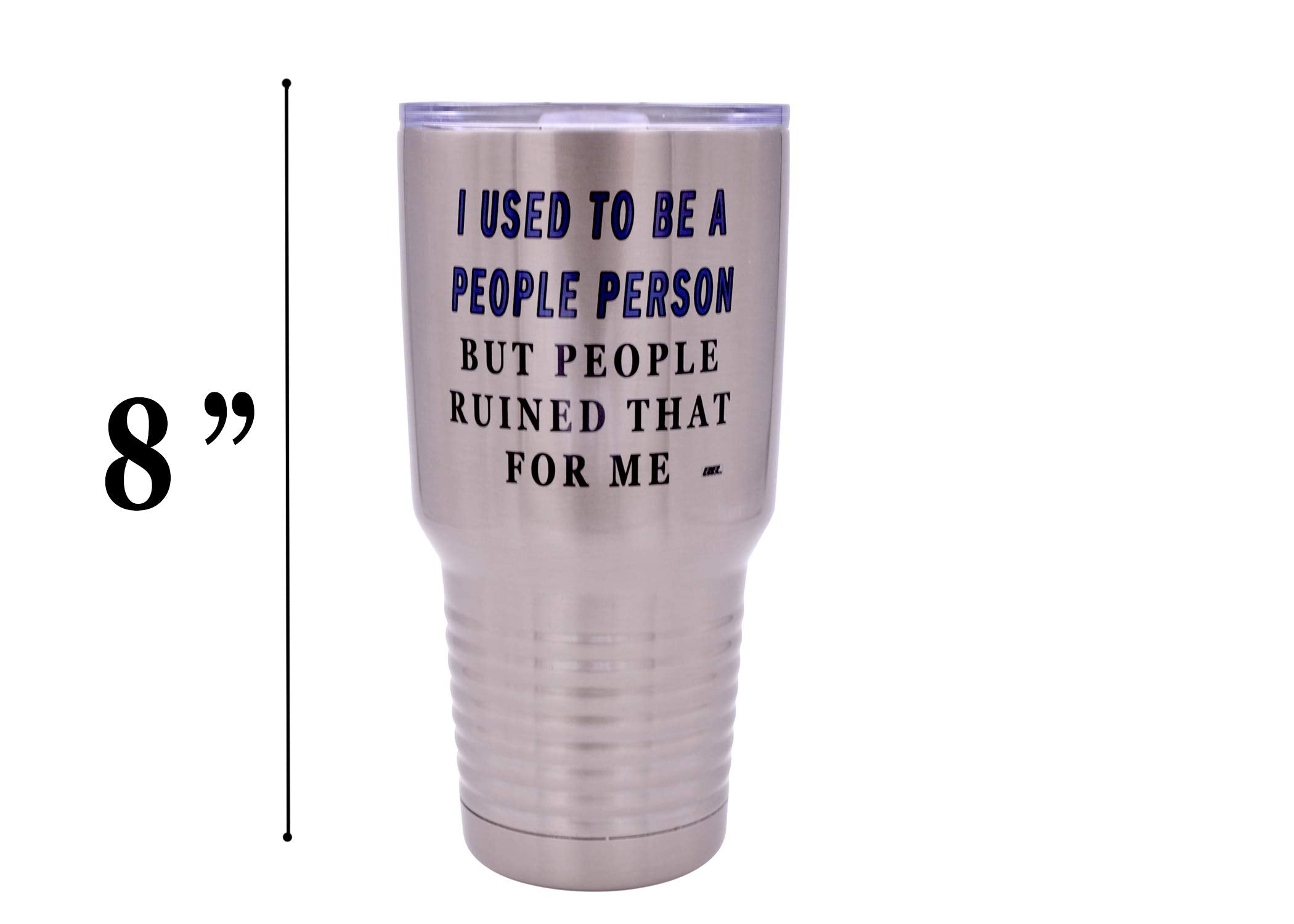 Rogue River Tactical Funny Sarcastic People Person 30 Oz. Travel Tumbler Mug Cup W/Lid Vacuum Insulated Work Gift