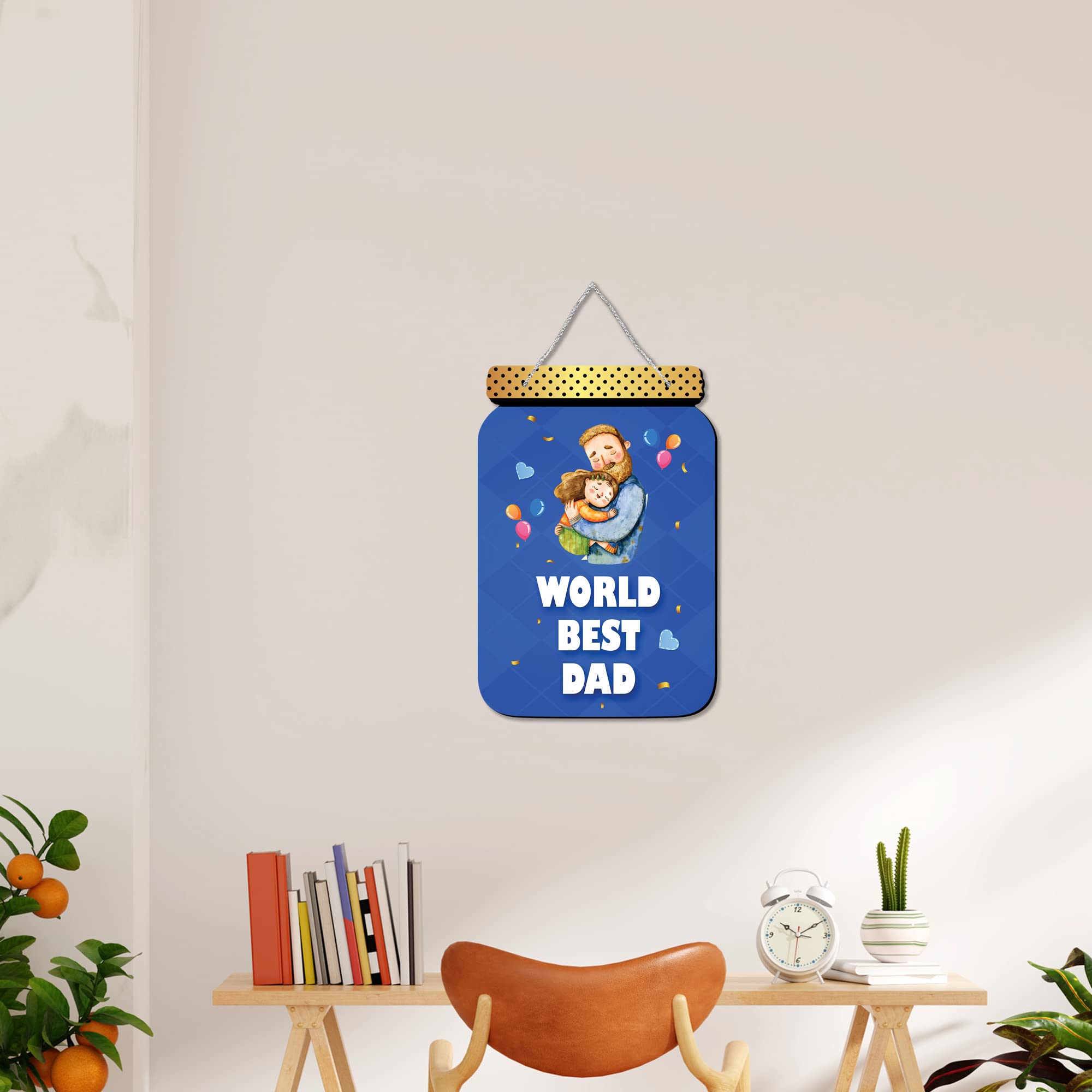 Regalocasila Beautiful World Best Dad Printed Father Birthday Special Wooden Wall Hanging With Adjustable Silver Zari Dori