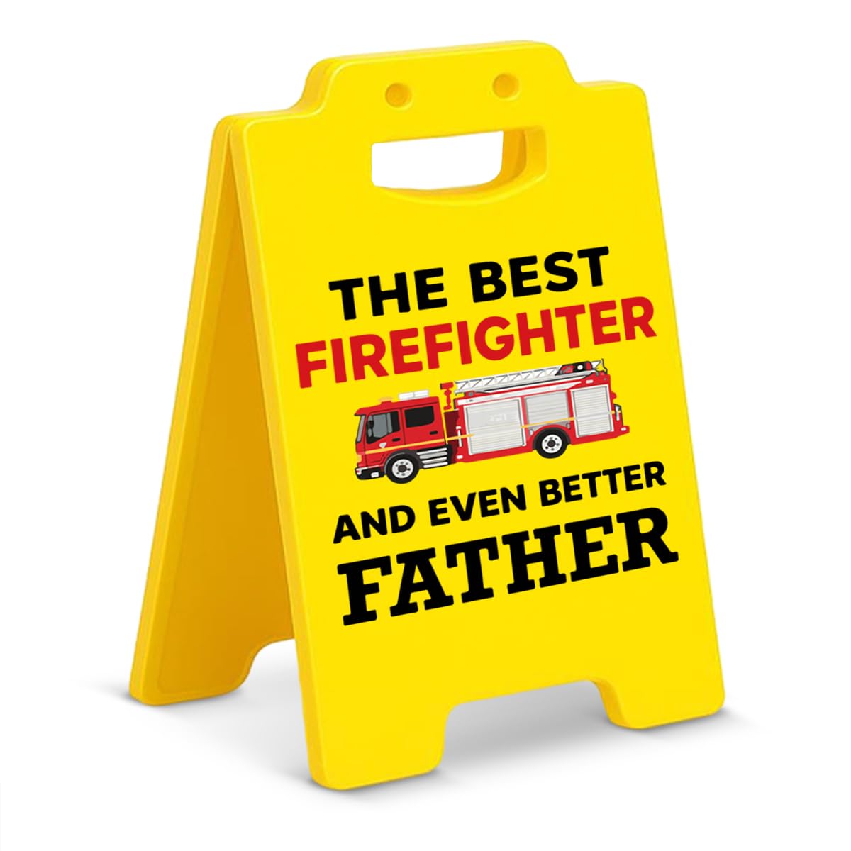 Funny Firefighter Dad Gifts from Daughter Son, The Best Firefighter and Even Better Father Desk Sign, Appreciation Fathers Day B