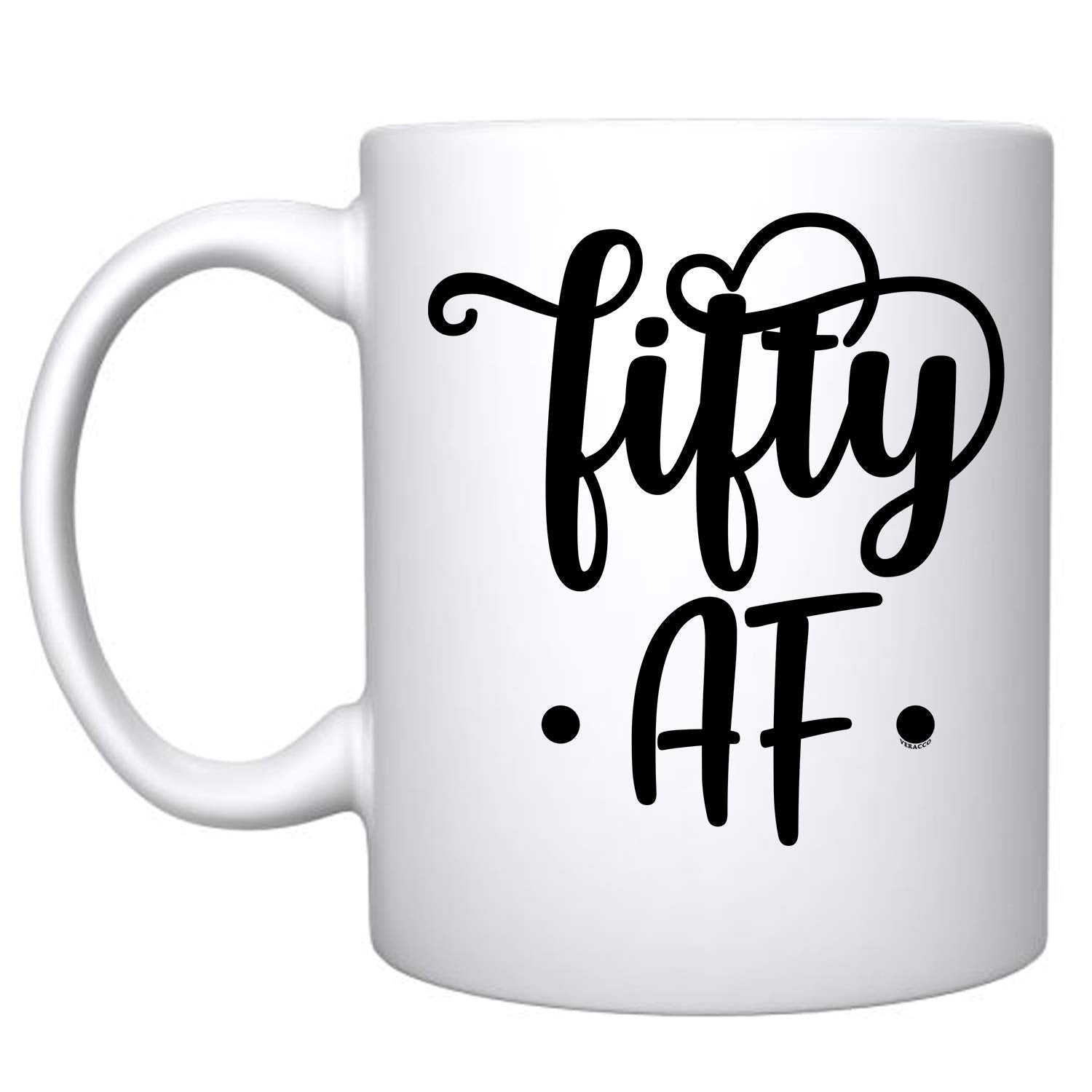 Veracco Fifty AF 50 Years Old Ceramic Coffee Mug Funny Birthday Gifts For Him Her Fifty and Fabulous (White, Ceramic)