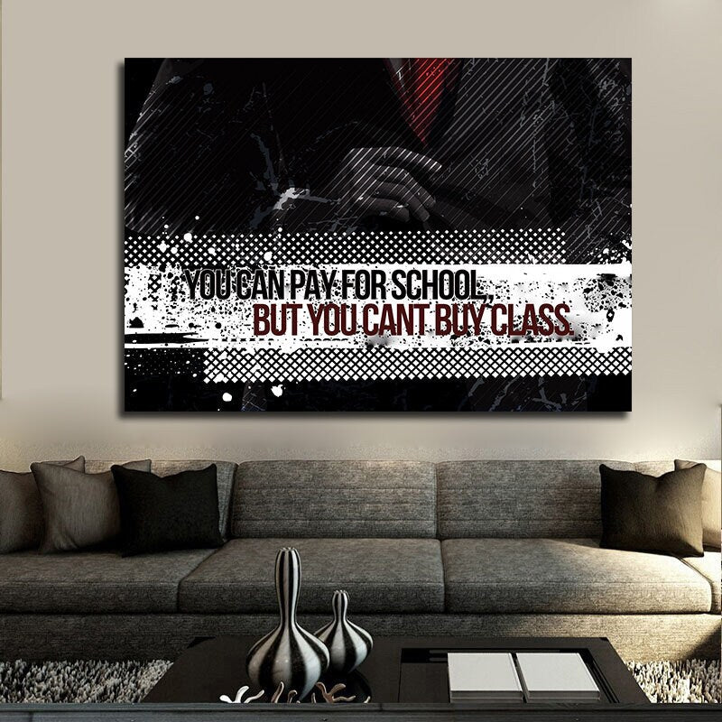 You Can Pay For School But You Cant Buy Class Motivational Canvas Wall Art, Motivational Decor, Office Decor, Motivational Quote