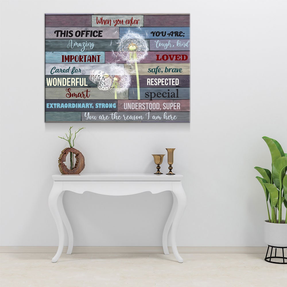 When You Enter This Office Canvas Wall Art, You Are Important, You Are Respected, Office Decor