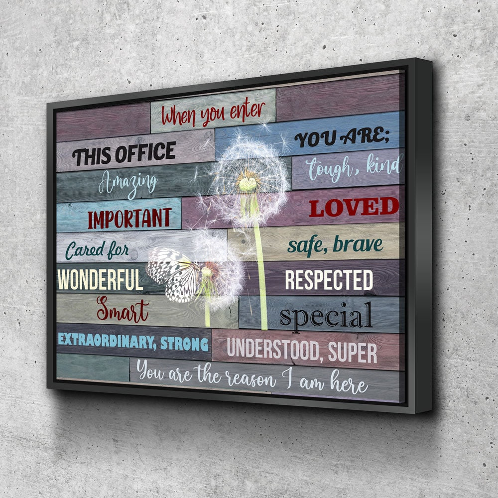 When You Enter This Office Canvas Wall Art, You Are Important, You Are Respected, Office Decor