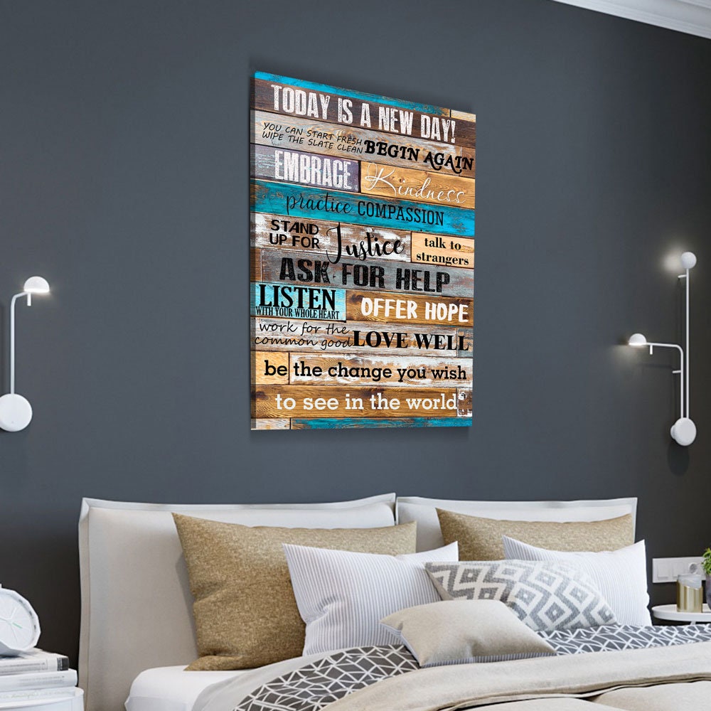 Today Is A New Day Canvas Wall Art, Inspirational Decor, Inspirational Quotes, Be The Change You Wish To see In The World