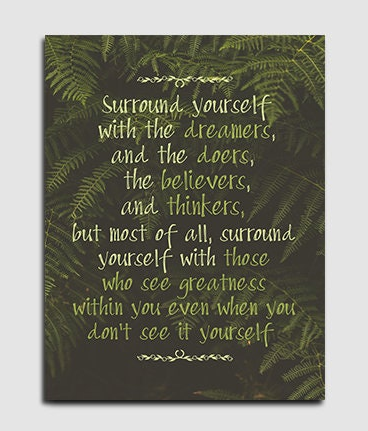 Surround Yourself With Dreamers And Doers And The Believers And Thinkers Canvas Wall Art, Motivational Decor, Office Decor, Success Quotes