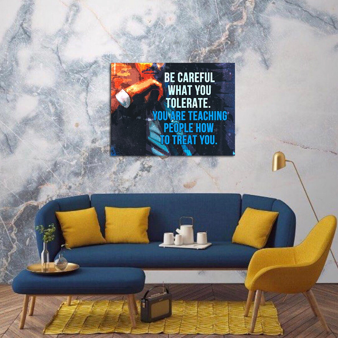 Be Careful What You Tolerate Canvas Wall Art Motivational Success Wall Art, Motivational Decor, Office Decor, Inspirational Art