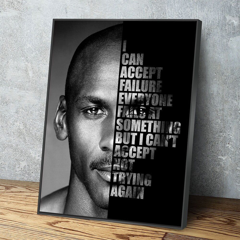 Michael Jordan Success Quote Canvas, I can accept failure, everyone fails at something. But I can't accept not trying