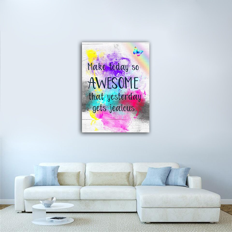 Make Today So Awesome That Yesterday Gets Jealous Canvas Wall Art, Motivational Quote Decor, Inspirational Quotes