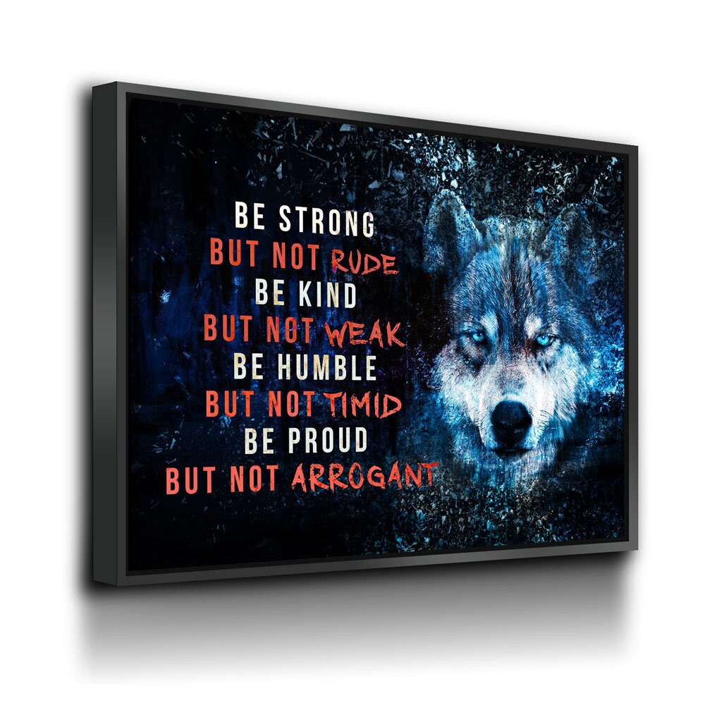 Wolf Motivational Canvas Wall Art, Be Strong, Be Kind, Be Humble, Be Proud