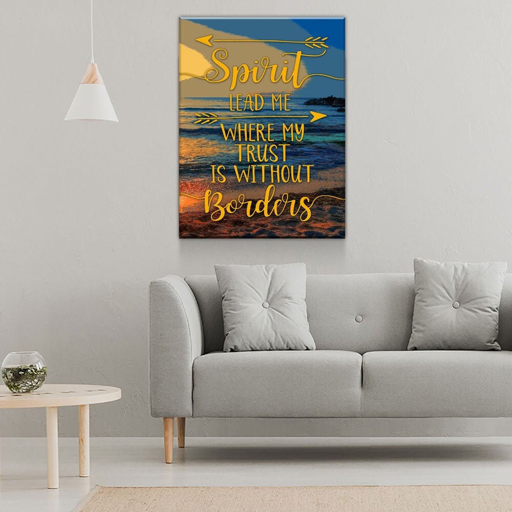 Spirit Lead Me Where My Trust Is Without Borders Canvas Wall Art, Spiritual Quote