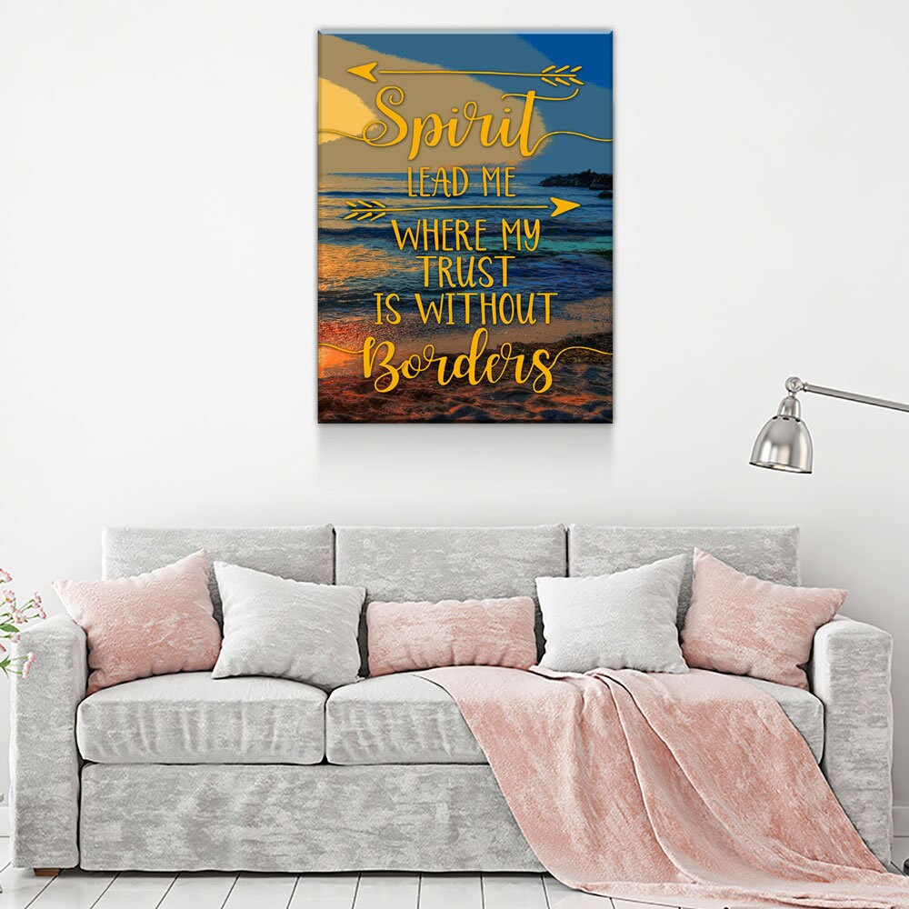 Spirit Lead Me Where My Trust Is Without Borders Canvas Wall Art, Spiritual Quote