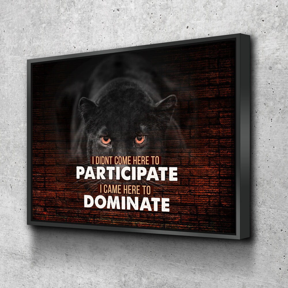 Came Here To Dominate, Panther Motivational Canvas Wall Art, Motivational Wall Art