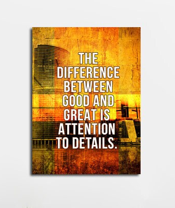 The Difference Between Good And Great Is Attention To Details Canvas Wall Art, Get It Done, Office Decor, Inspiration, Motivational Quotes