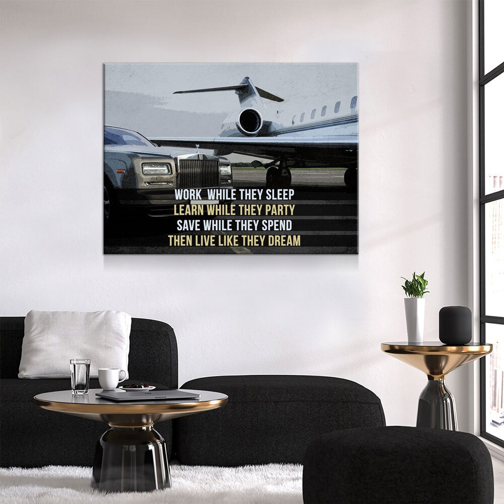 Work While They Sleep, Learn While They Party, Save While They Spend, Live Like They Dream Canvas Wall Art