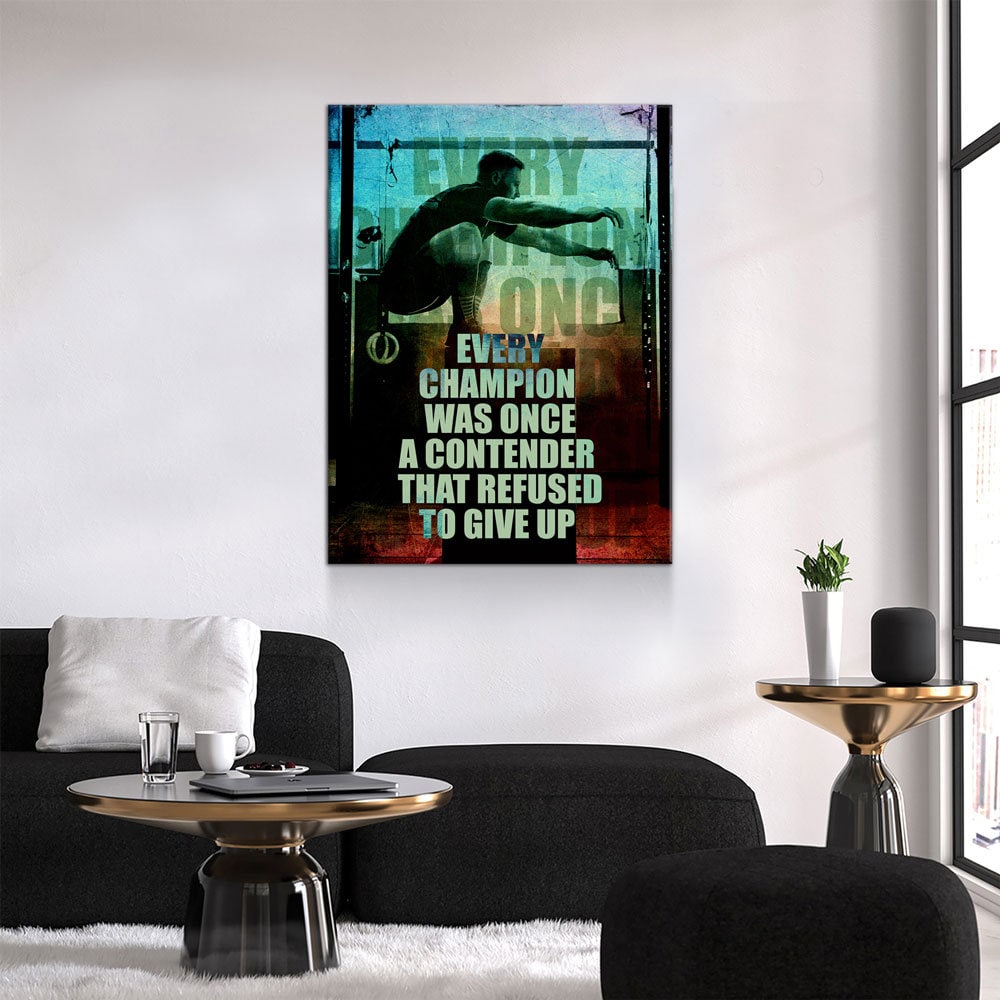 Every Champion Was Once A Contender That Refused To Give Up Canvas Wall Art, Motivational Decor, Office Decor, Motivational Quotes, Athlete