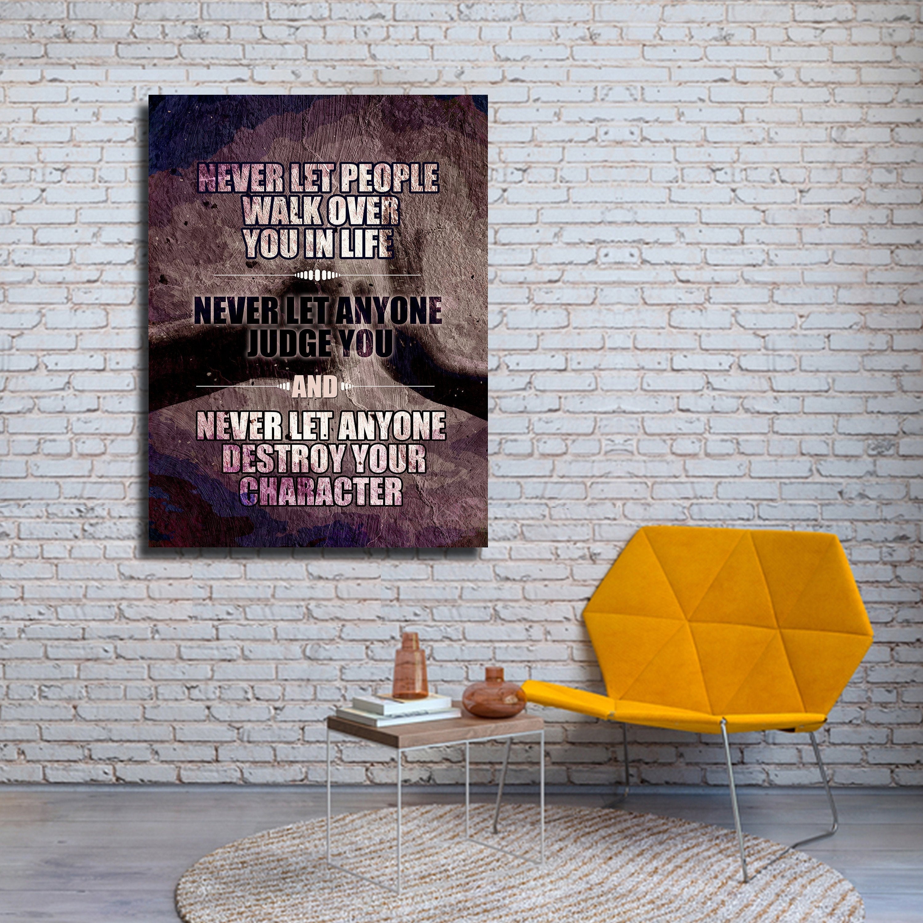 Never Let Anyone Destroy Your Character Canvas Wall Art, Motivational Decor, Motivational Quotes