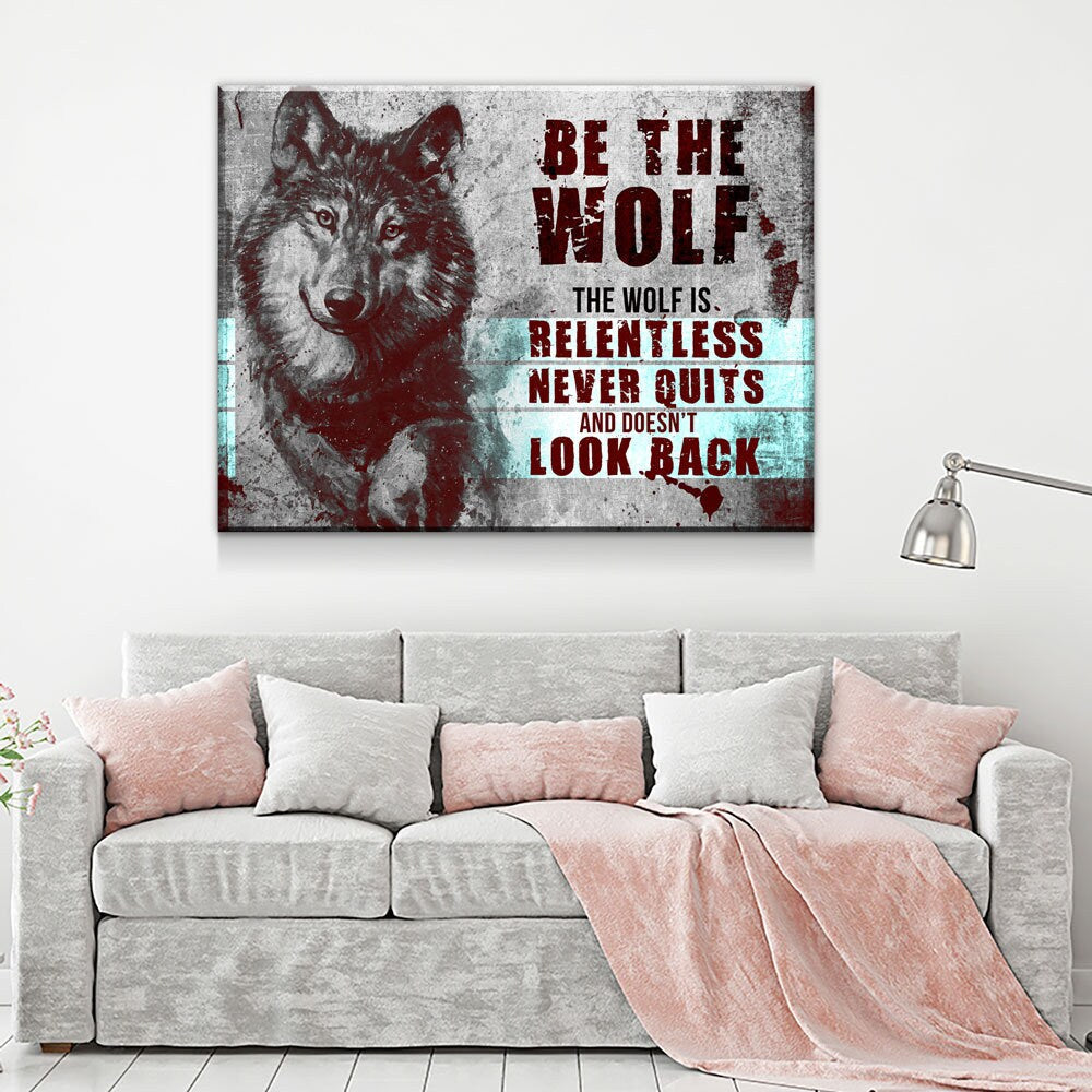 Be The Wolf Motivational Canvas Wall Art, Abstract Art, Motivational Wall Art, Home Decor, Wall Art, Motivational Wall Decor