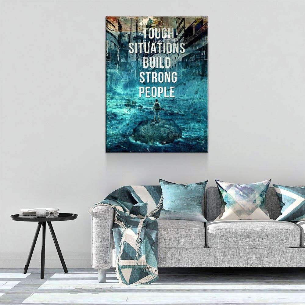 Tough Situations Builds Strong People Canvas Wall Art, Motivational Wall Art, Office Decor, Inspirational Quote