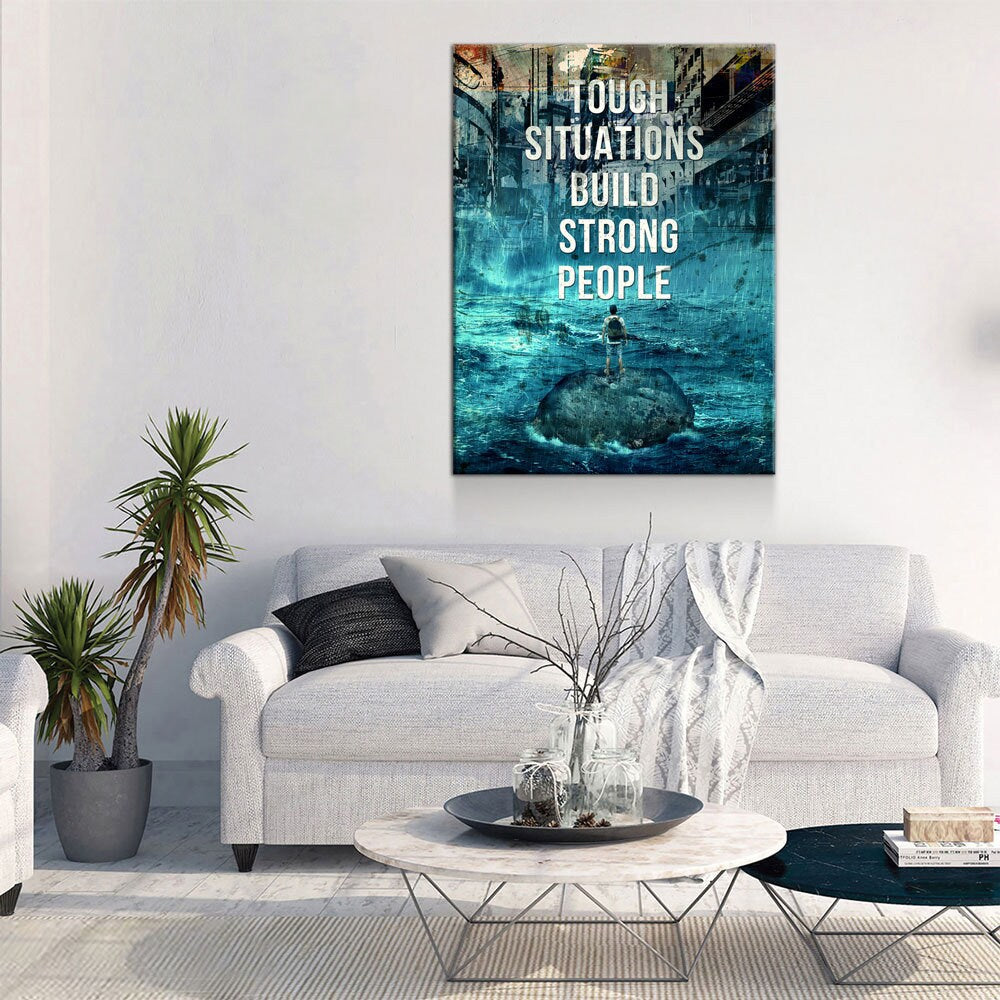 Tough Situations Builds Strong People Canvas Wall Art, Motivational Wall Art, Office Decor, Inspirational Quote