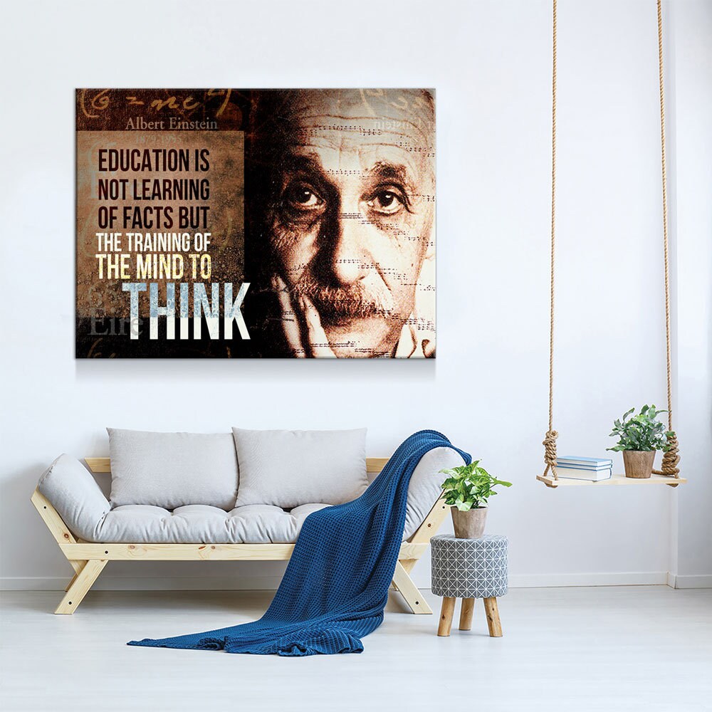 Albert Einstein Canvas Wall Art, Education Is Not Learning Of Facts But The Training Of The Mind To Think, Albert Einstein Quote
