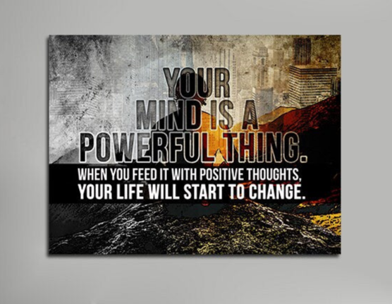 Your Mind Is A Powerful Thing Canvas Wall Art, Office Decor, Motivational Wall Decor, Positive Thoughts Quote, Inspirational Quote