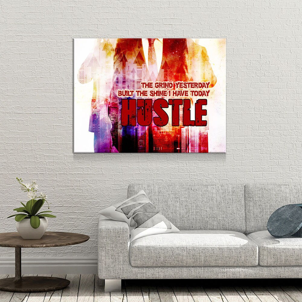The Grind Yesterday Built The Shine I Have Today Hustle Canvas Wall Art, Motivational Decor, Office Decor, Success Quotes