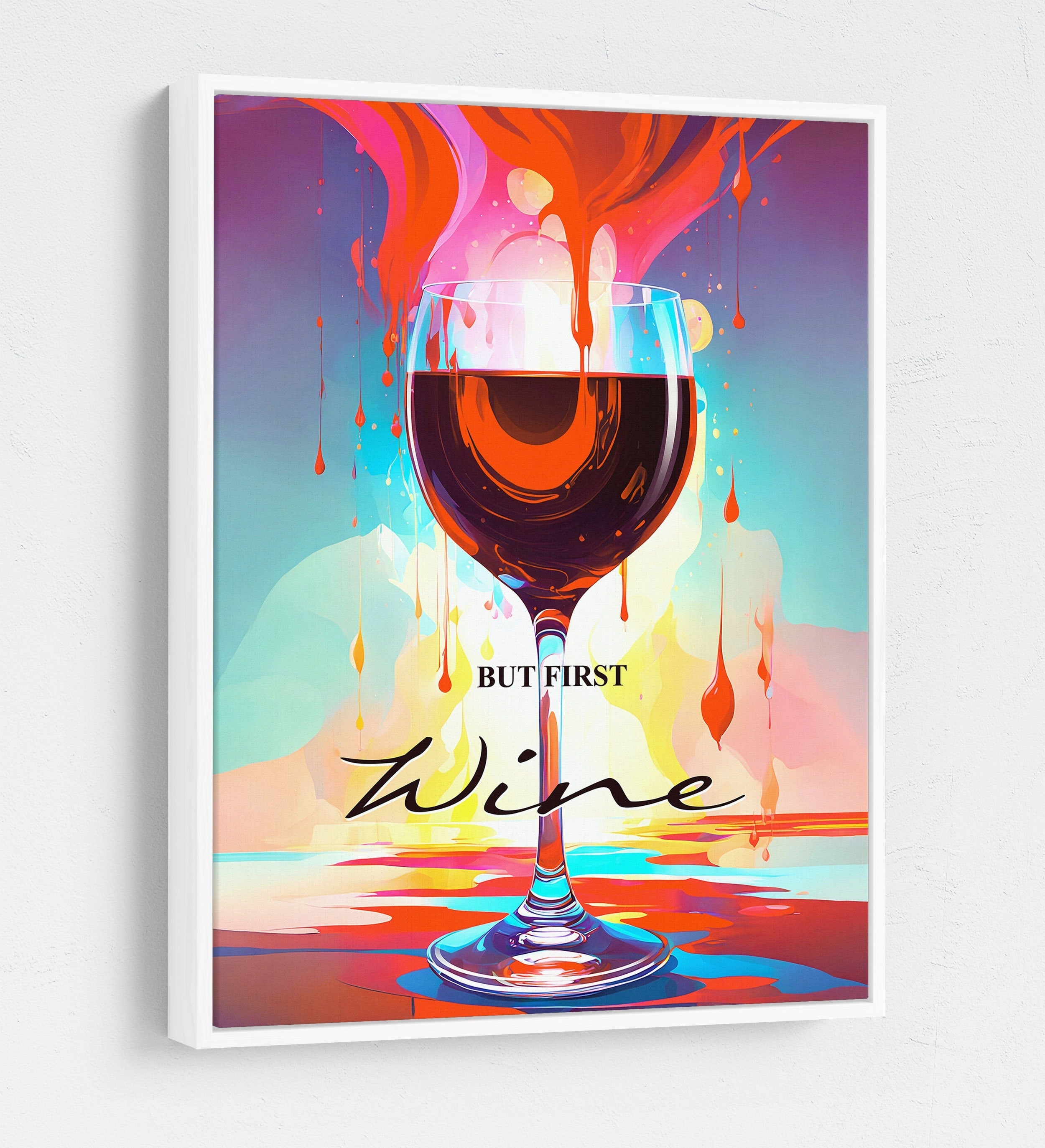 But First Wine Canvas Wall Art, Abstract Wine Print, Wine Decor, Wine Decor, Vibrant Wine Art, Wine Kitchen Decor, Wine Lovers Gift