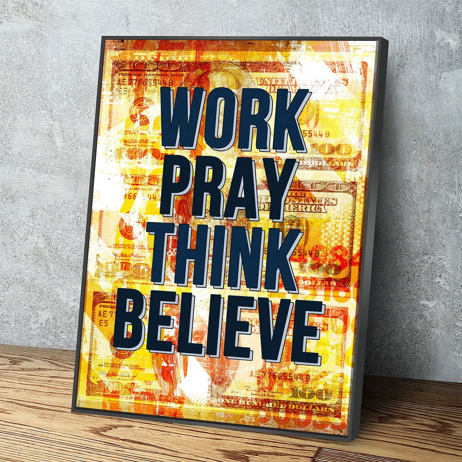 Work Pray Think Believe Canvas Wall Art, Motivational Decor, Motivational Quotes, Office Decor, Inspirational Quote, Hustle Art