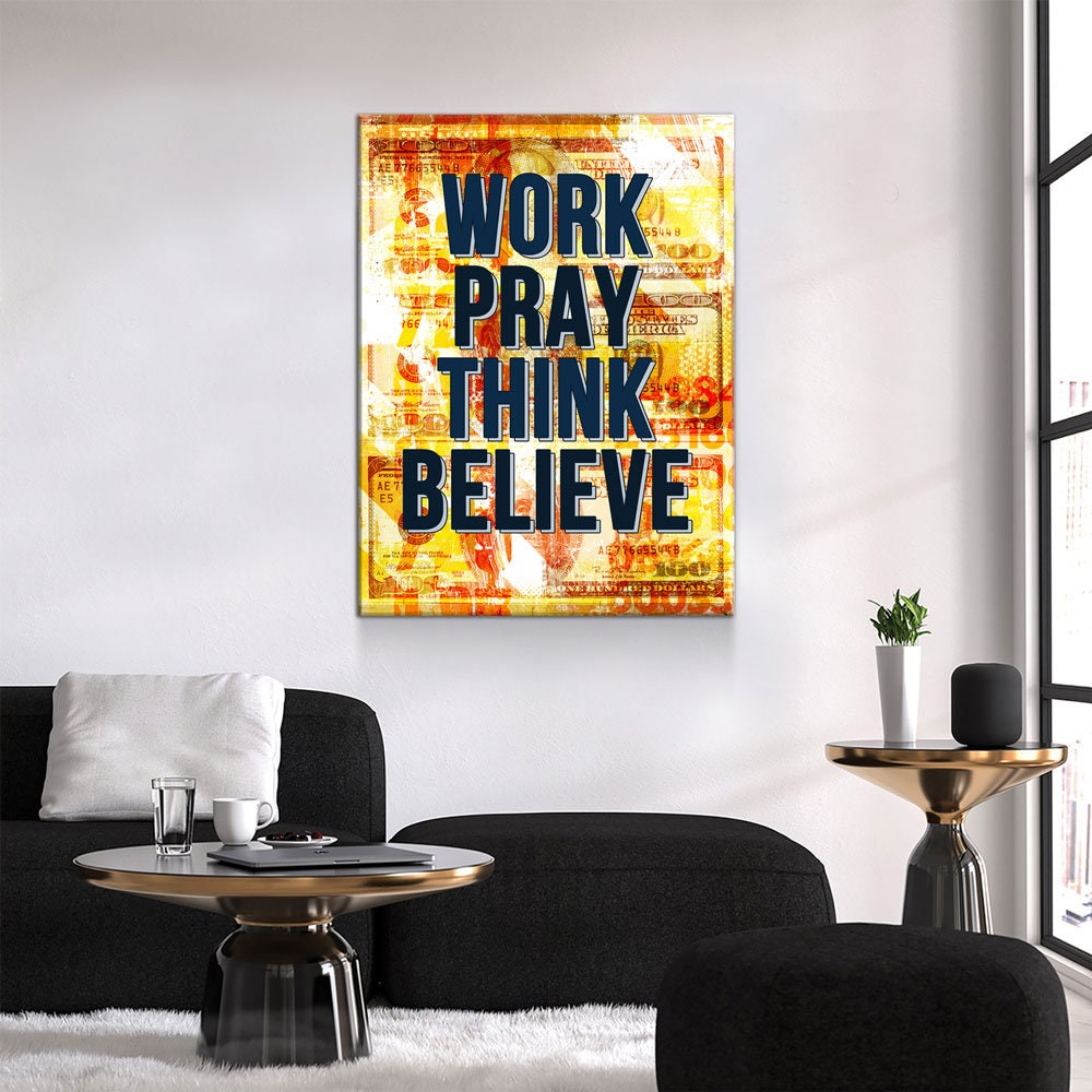 Work Pray Think Believe Canvas Wall Art, Motivational Decor, Motivational Quotes, Office Decor, Inspirational Quote, Hustle Art