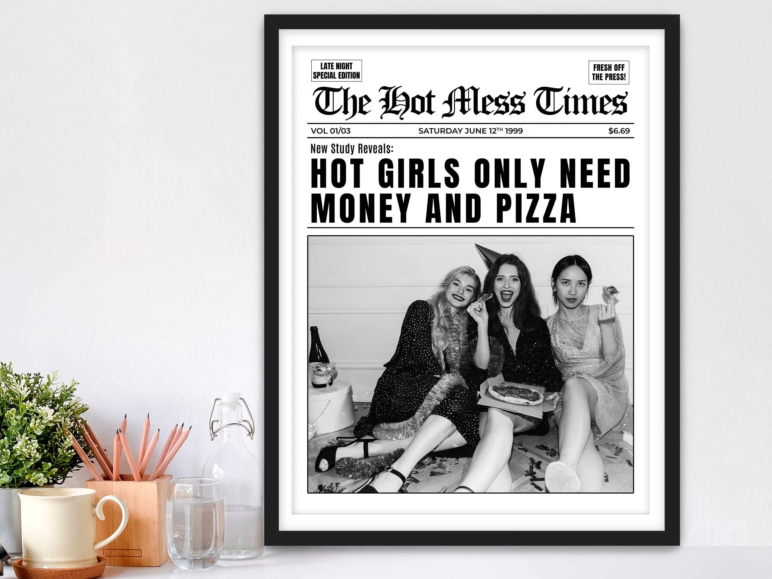 Hot Girls Only Need Money And Pizza Framed Fine Art Print, Feminist Print, Black & White Print