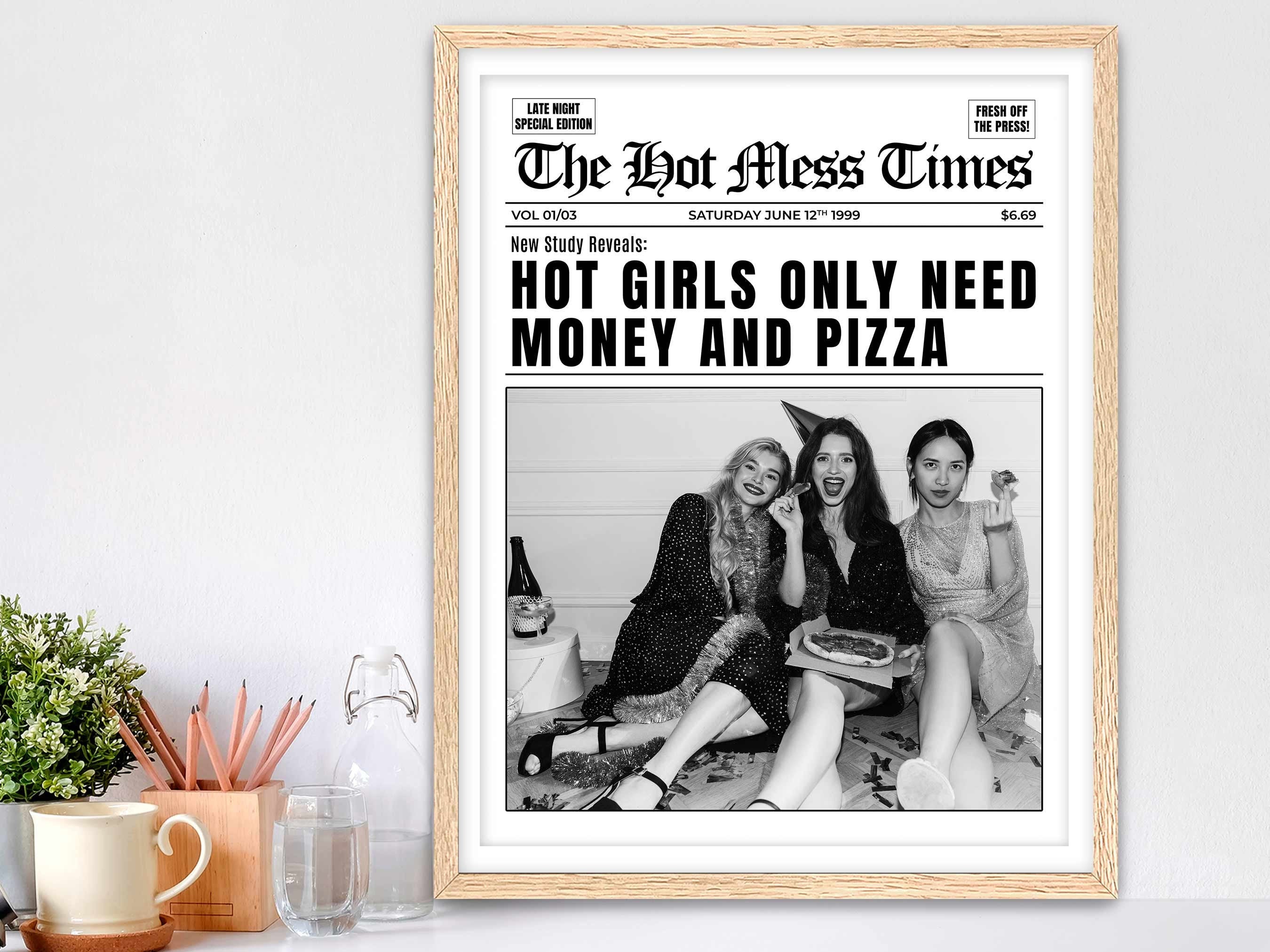 Hot Girls Only Need Money And Pizza Framed Fine Art Print, Feminist Print, Black & White Print